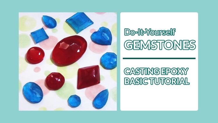 DIY Gemstones | Resin Basics