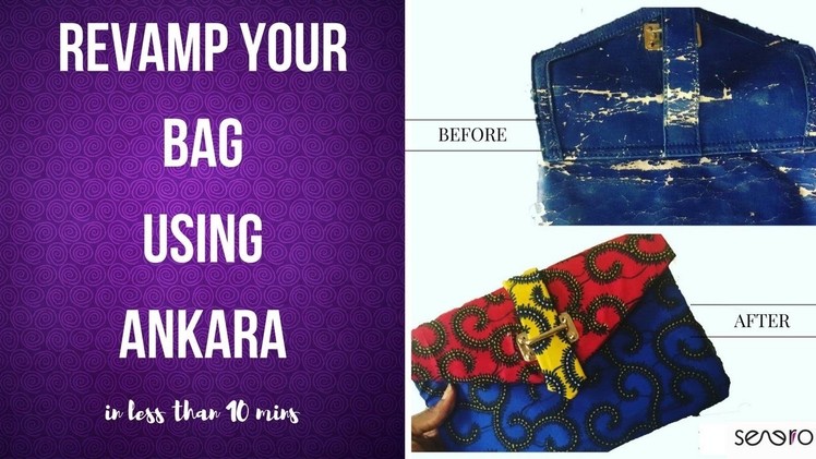 DIY How To Cover Your Bags Using Ankara Fabric | Senero