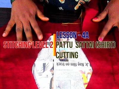 ✔ DIY SEWING LEVEL 2 - LESSON 4A - PATTU SATTAI (SHIRT) CUTTING IN TAMIL (பாவாடை சட்டை) 2017