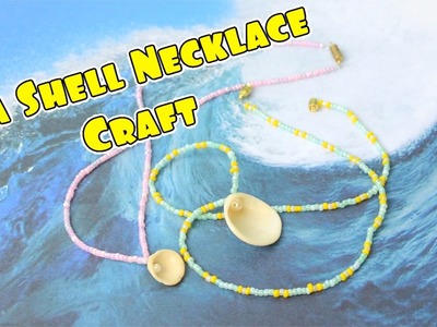 DIY - Spring Break Sea Shell Necklace Craft - Kid Friendly Toys