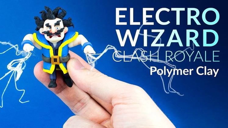 Electro Wizard (Clash Royale) – Polymer Clay Tutorial