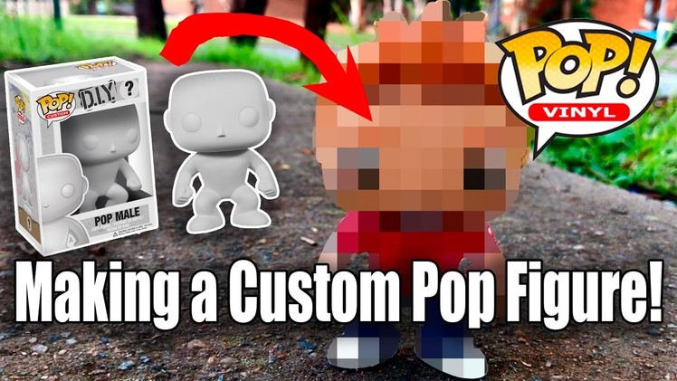Making a Custom DIY Pop Figure! #1