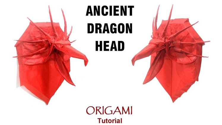 Origami Ancient Dragon head Tutorial (Satoshi Kamiya and 觅晨 Mi Chen) 折り紙 エンシェントドラゴン оригами дракон