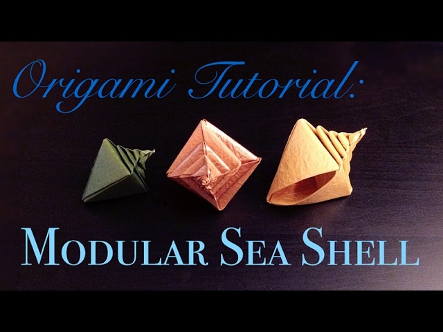 Origami Tutorial: Modular Sea Shell (Tomoko Fuse)｜折纸教程：组合海螺