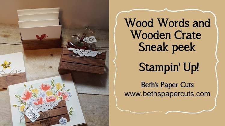 Wood Words and Wood Crate Framelits sneak peek ~ Beth's Paper Cuts