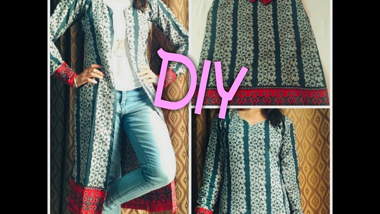 DIY from old kurti to stylish long jacket.Viewer's Choice
