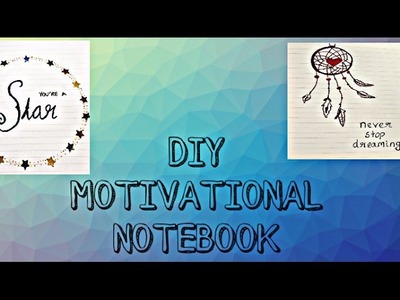 DIY Motivational Notebook - DIY Quote Art Journal