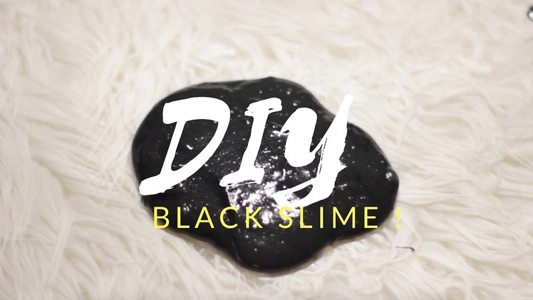 DIY | Toxic Slime - HOW TO MAKE BLACK SLIME!!!