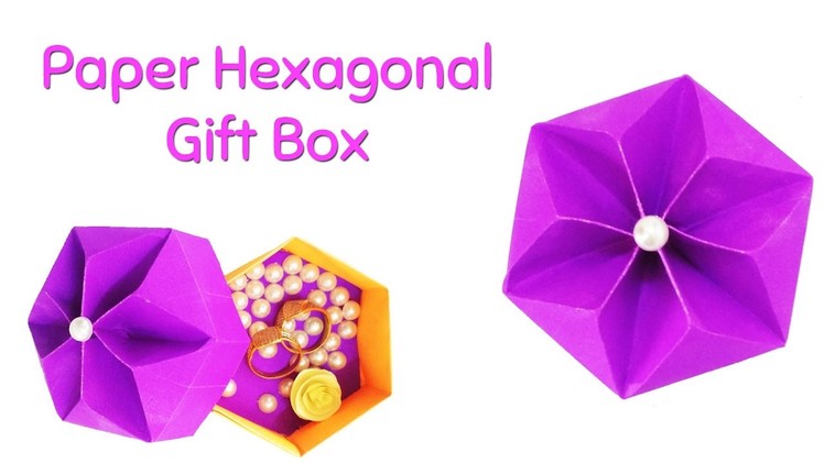 How To Make Origami Hexagonal Box | DIY Gift Box Ideas.