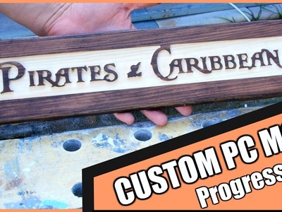 Pirates of the Caribbean - DIY Case Mod Progress 3 Computex 2017