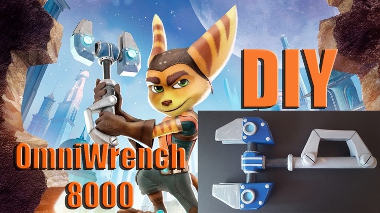 Ratchet & Clank OmniWrench 8000 DIY