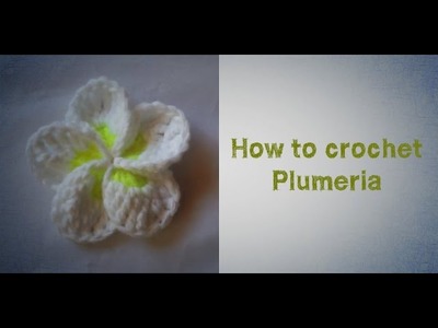 Crochet Vlog 16 | How to Crochet Plumeria