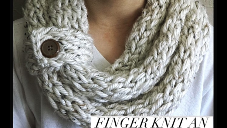 Finger Knitting Fun|Infinity Scarf