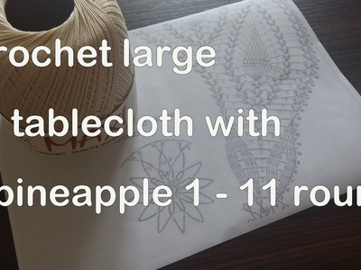How to crochet tablecloth diy 1-11 row