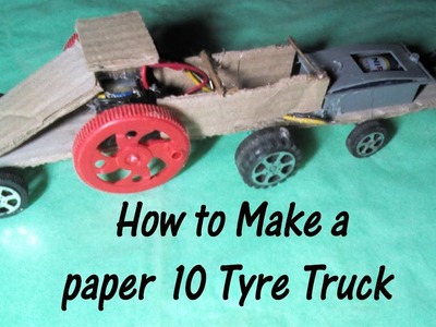 How to Make a paper  10 Tyre Truck  - Paper Car - Easy Tutorial - Toy for kids