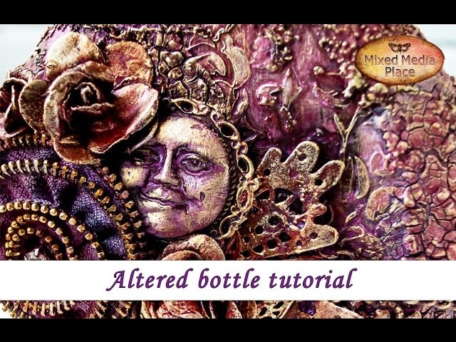 Altered bottle - mixed media tutorial by Ola Khomenok. Mixed Media Place DT