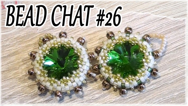 Bead Chat #26 - A super easy bezel for the next tutorial