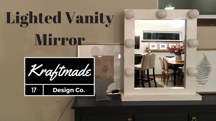 DIY Lighted Vanity Mirror - Kraftmade