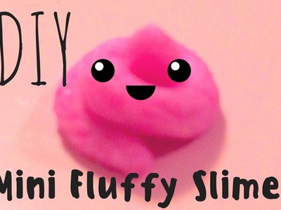 DIY Mini Fluffy Slime! (NO borax, NO shaving cream, NO glue!)