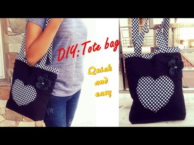 DIY: Tote bag ,  Quick and easy method
