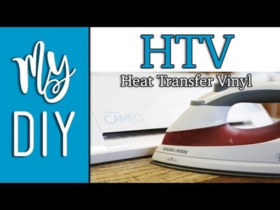 Easy HTV Tutorial - Apply Heat Transfer Vinyl with a Household Iron