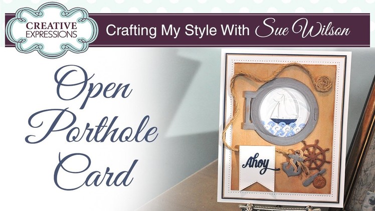 Handmade Interactive Nautical Card Tutorial | Crafting My Style with Sue Wilson