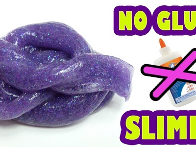 Slime without glue or borax - How to make Real No Glue slime