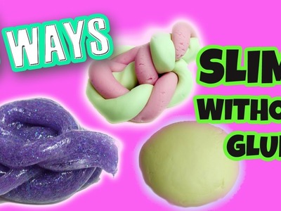 3 WAYS TO MAKE SLIME WITHOUT GLUE - How to make slime without glue, borax - slime Compilation