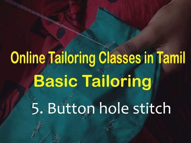 Buttonhole stitch by hand | button hole stitching video | online tailoring classes in tamil
