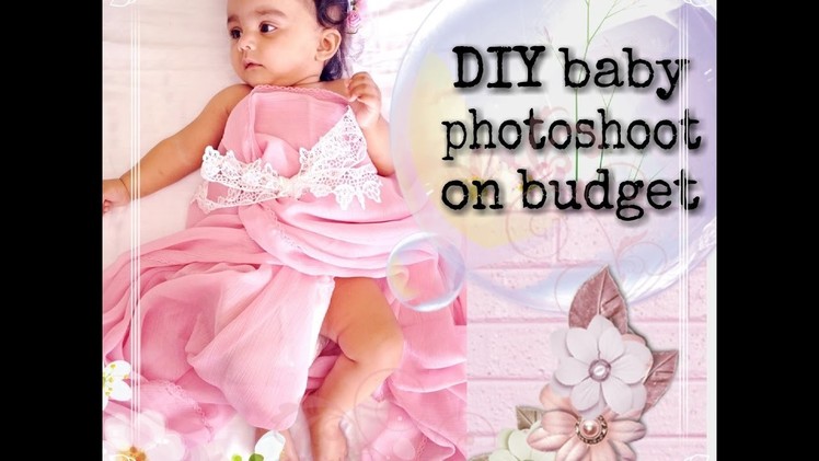 Diy Baby photoshoot at home | Click series 3 | Indian Mom