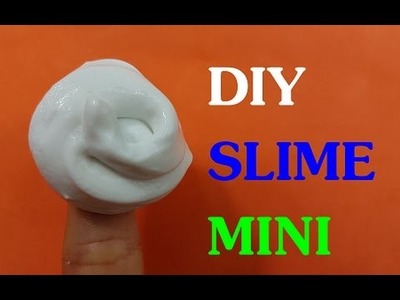 DIY SLIME MINI Only TWO Ingredients !! Without Borax, Detergent, Liquid Starch, Contact Solution, Sh