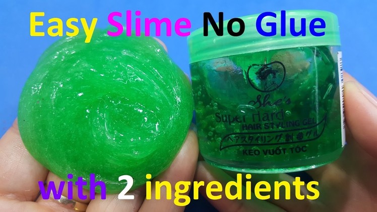 Diy Slime Without Glue ! make slime with hair gel just 2 things