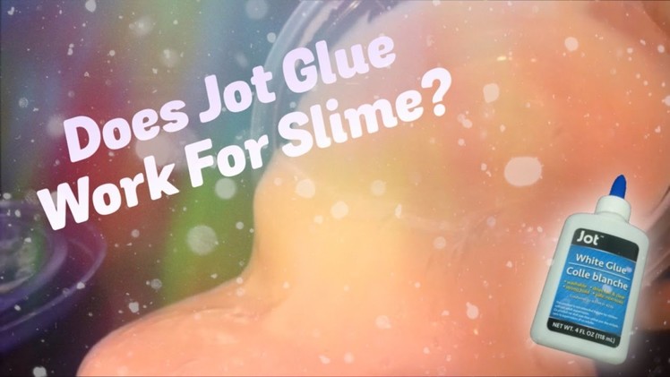 Does Jot Glue Work For Slime? | Fluffy Slime
