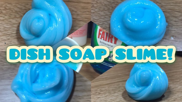 How To Make Dish Soap Slime with glue! Slime without shaving cream, borax, baking soda, detergent