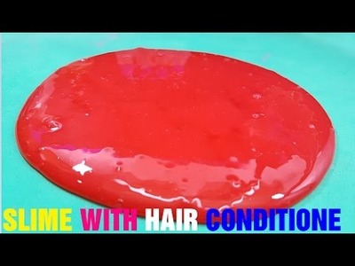 How To Make Slime With Hair Conditioner!! Easy