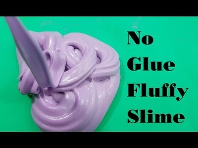 No Glue Fluffy Slime 3 Recipice!! Easy