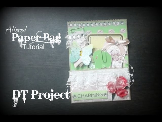 Altered Paper Bag Tutorial | DT Project for Sincerely Rina | DIY Art and Craft Ideas