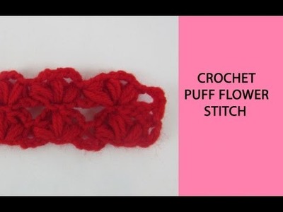 Crochet Puff Flower Stitch Tutorial