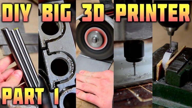 DIY Big 3D Printer - Parts Making - Part 1.3
