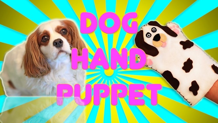 DIY Crafts: How to make a DOG HAND PUPPET for Kids - SOUND EFFECTS -