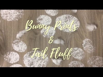 DIY Easter Bunny Footprints and Tail Fluff!