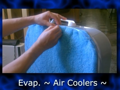 DIY Evap. Air Coolers! (8 types) Homemade Evap. Cooling! Be ready for summer with these!