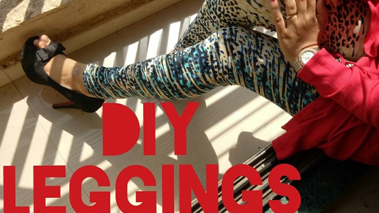 DIY LEGGINGS: HOW TO SEW LEGGINGS AT HOME!!