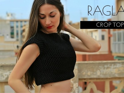 DIY Raglan Crop Top - Crochet Pattern Tutorial