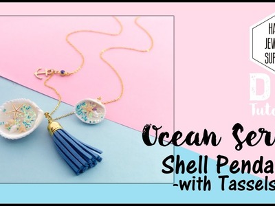 DIY Tutorial-How to Make a Ocean Series Shell Pendant with Tassels Necklace Jewelry