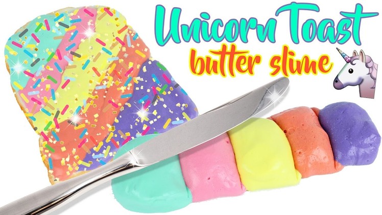 DIY | Unicorn Toast Butter Slime - HOW TO MAKE BUTTER SLIME!!!