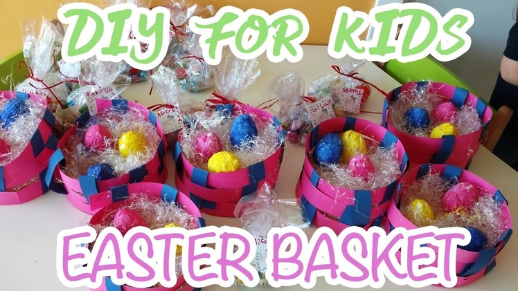 FUN DIY FOR KIDS - How to make an Easter Basket