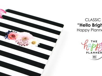 ‘Hello Brights’ Happy Planner® Preview - CLASSIC