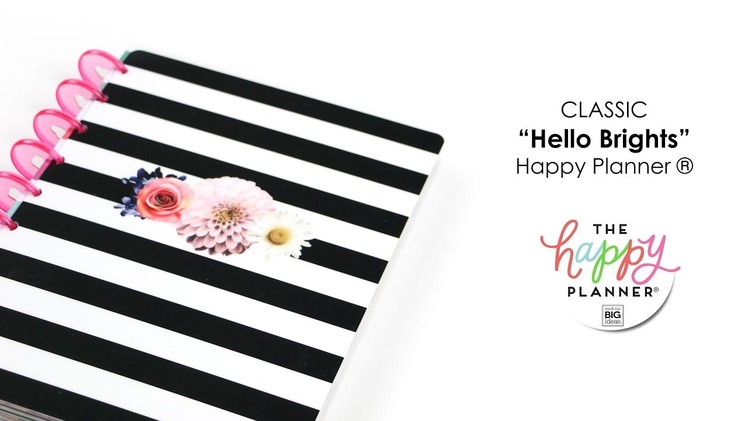 ‘Hello Brights’ Happy Planner® Preview - CLASSIC