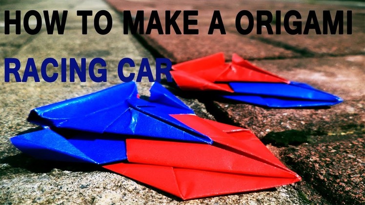 How to make an origami racing car